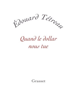 cover image of Quand le dollar nous tue